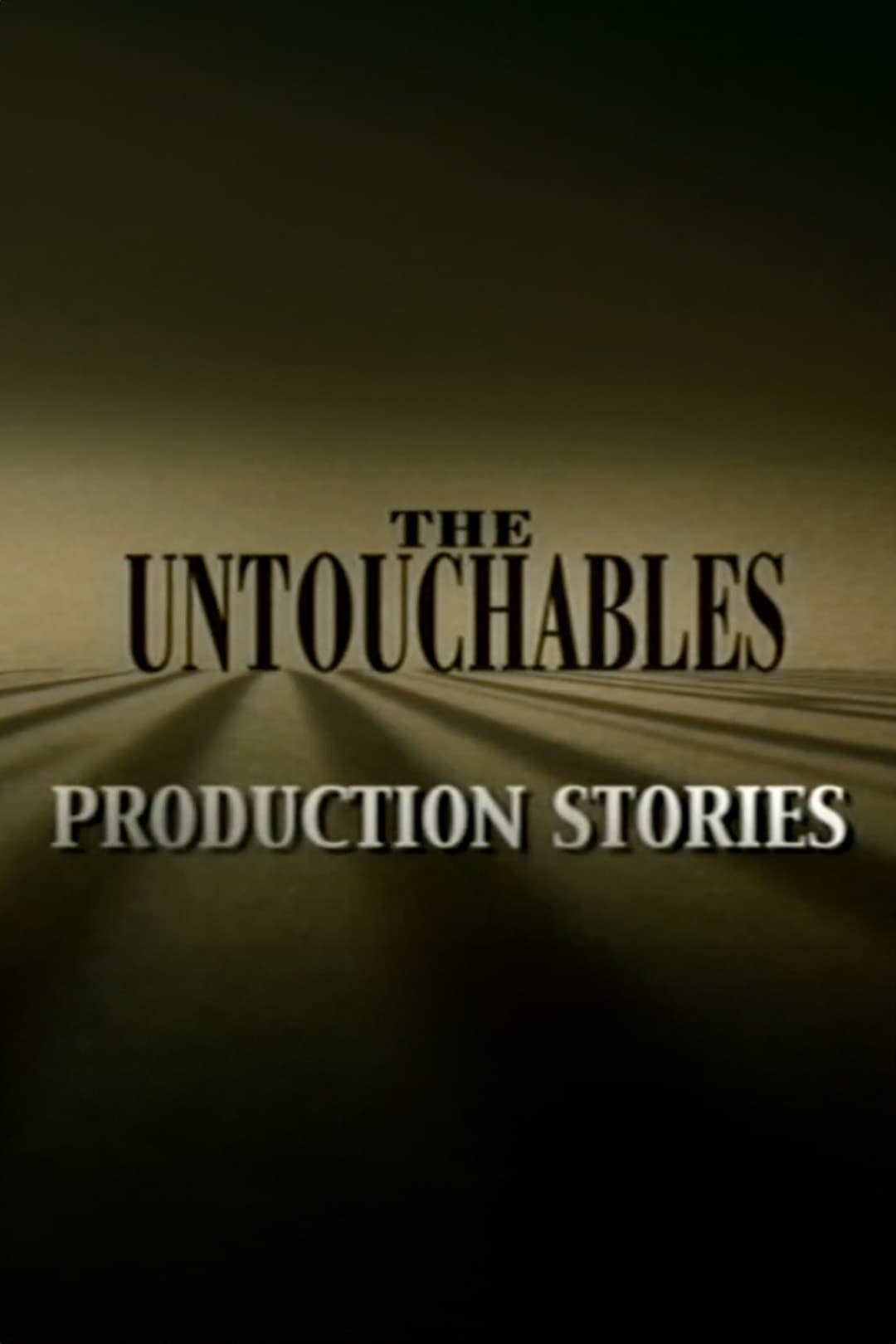 Постер The Untouchables: Production Stories